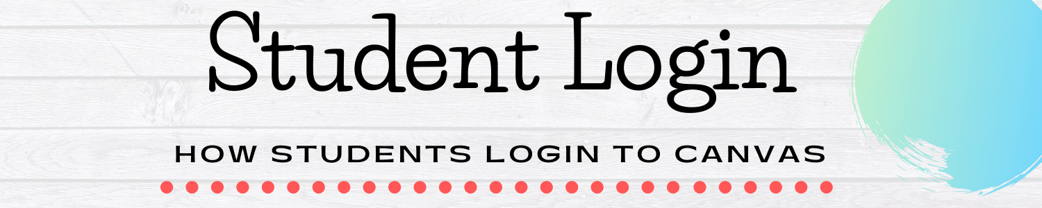 Student Login - How students login to Canvas article banner image