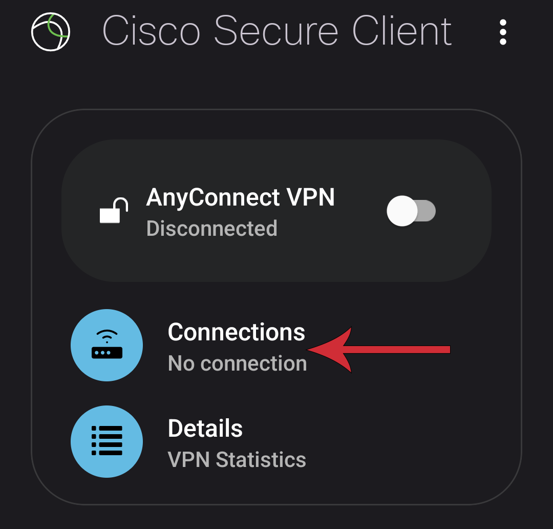 Connections button in Cisco Secure Client App