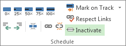 Inactivate button in the Schedule group of the Task tab.