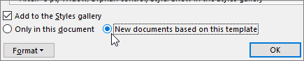 New documents based on this template - option in Modify Style dialog box