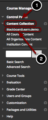 Image of the control panel with the following annotations: 1.Click on Content Collection.2.Select the course ID of the current course listed beneath the Content Collection header.