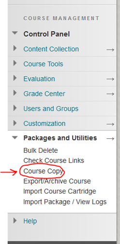  Log into you’re the course that contains the material you want to copy. On the left hand control panel, click “Packages and Utilities” and then select “Course Copy”