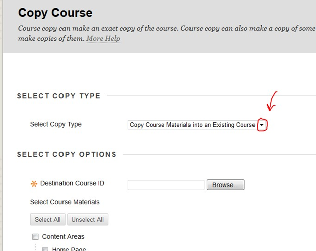 Change to “Copy Course Materials into an Existing Course” by clicking that down arrow, and choosing that option.