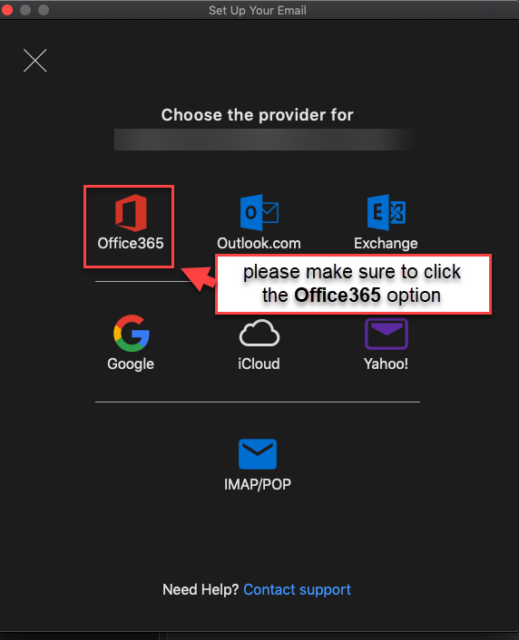 If the email field does not pop up automatically, click on the Office365 option here