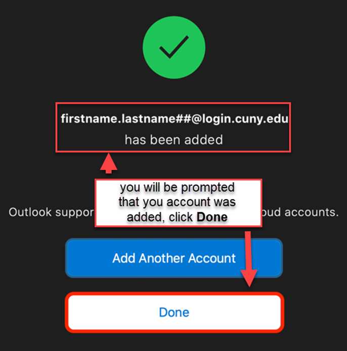 You will see a confirmation screen when the account has been added, click Done