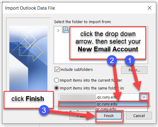 Click the dropdown arrow, then select your New Email Account, then click Finish