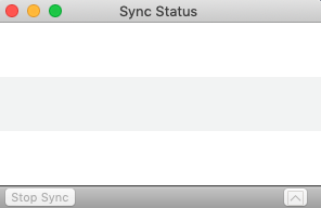 If the Sync Status Window is empty your folders are all up to date
