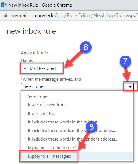 6. Add a name to the Name field, click the dropdown arrow in the When the messages arrives, and: field, then click [Apply to all messages]