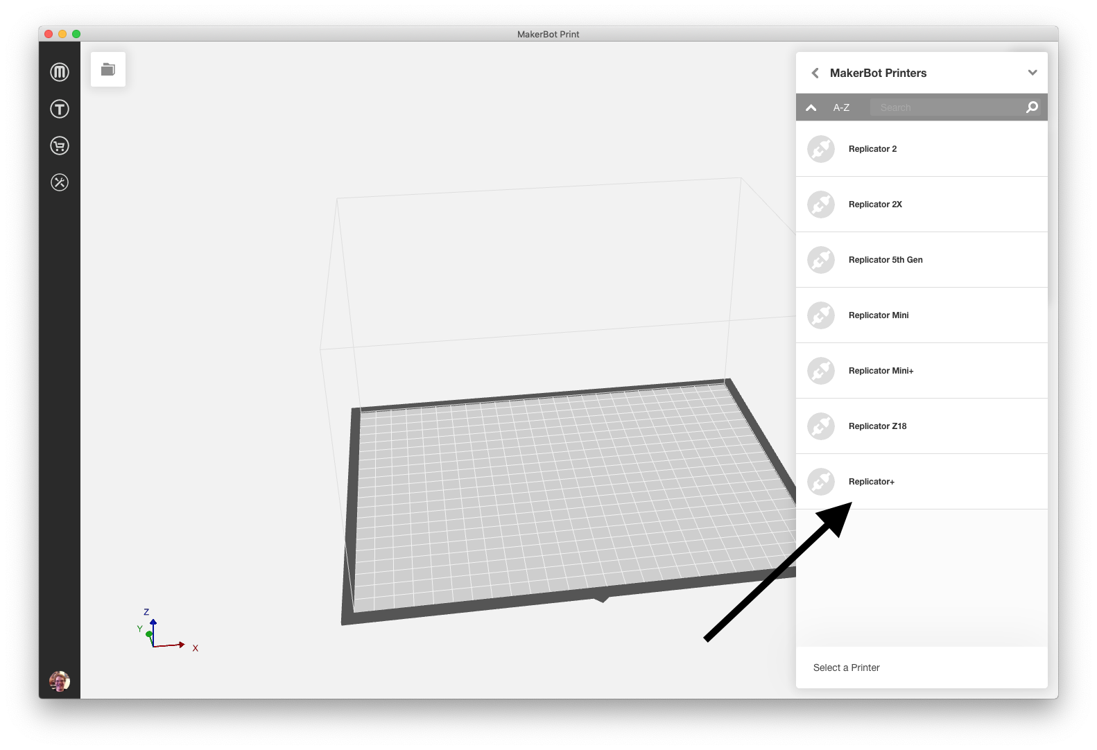 A screenshot of the Makerbot Print Application with an arrow pointing to the "Replicator +" printer option to select it