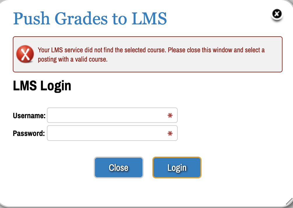Error: Your LMS service did not find the selected course. This error message will show if the LMS course isn't connected to Examsoft, please, contact your ExamSoft admin.