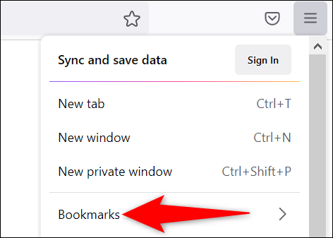 Select "Bookmarks" from the Firefox menu.