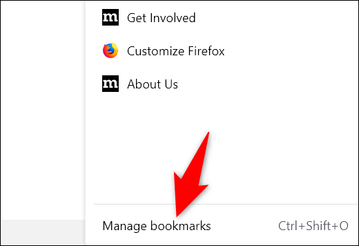 Click "Manage Bookmarks" in the "Bookmarks" menu.