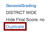genesisgrading score type with the "duplicate" link highlighted