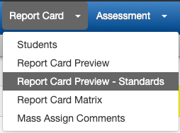 Report card menu with the report card preview - standards menu item selected.