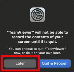 system preference message with "later" and "quit & reopen" buttons. "Later" is highlighted