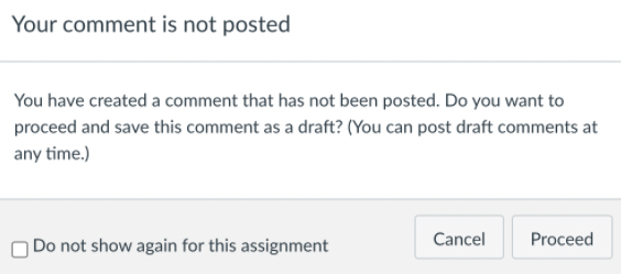 dialog window notifying user that they have an unposted comment. checkbox option to not show warning again, two buttons "cancel" and "proceed"