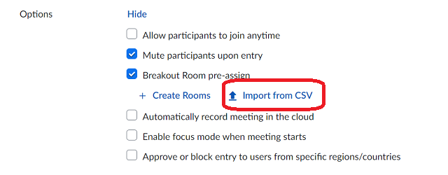 Meeting options, Under breakout rooms pre-assign check box, there is a blue text options to import from CSV