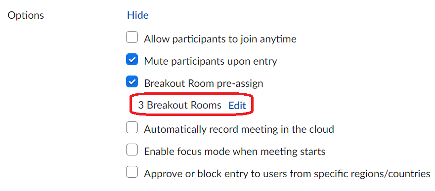 Under the breakout room pre-assign option, it shows the number of breakout rooms created. next to this is a blue texted edit button