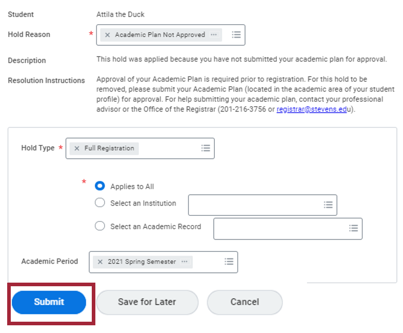 Screenshot displaying users entered student hold information. User clicks on the blue submit button to submit hold.