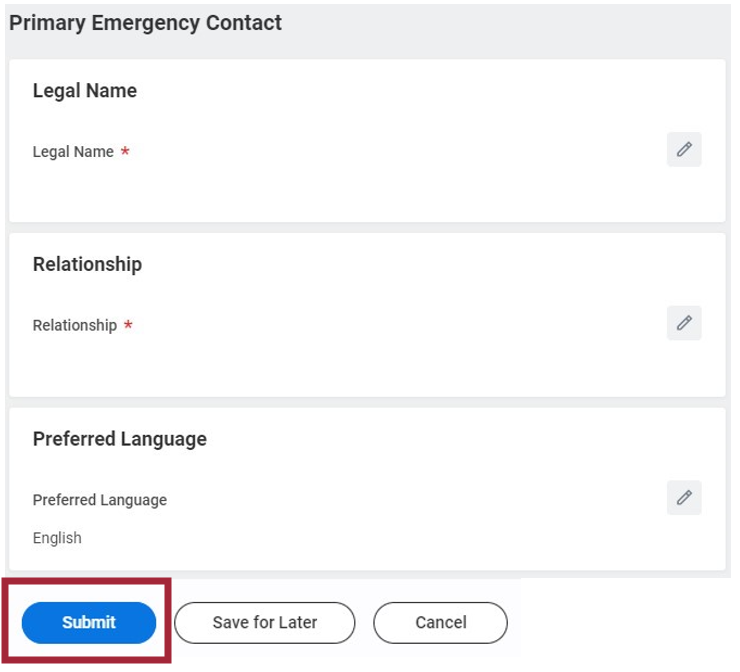 The Primary Emergency Contact page with all changes made to the information. There are three buttons at the bottom of the page: a blue Submit button, a white Save for Later button, and a white Cancel button. The Submit button is highlighted.