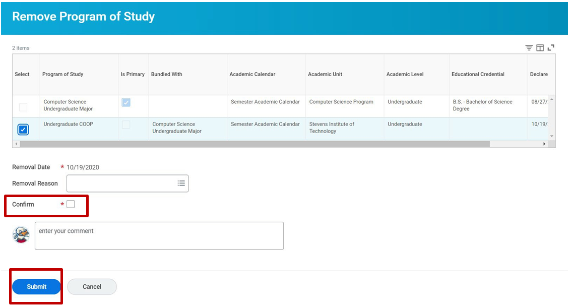 A screenshot of the Workday academics interface. The user is using the Remove Program of Study task to click on the box in the Select column for the program which they would like to remove. The user then selects the box next to the Confirm field, then clicks on the blue Submit button.