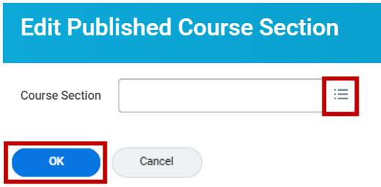 A screenshot of the edit published course section process. The user selects the bulleted list icon to the right of the course section field to search for a course section from available options.