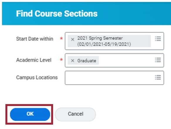 The Find Course Sections interface, showing the Start Date Within and Academic Level fields filled. There are two buttons at the bottom: a highlighted blue OK button and a gray Cancel button.
