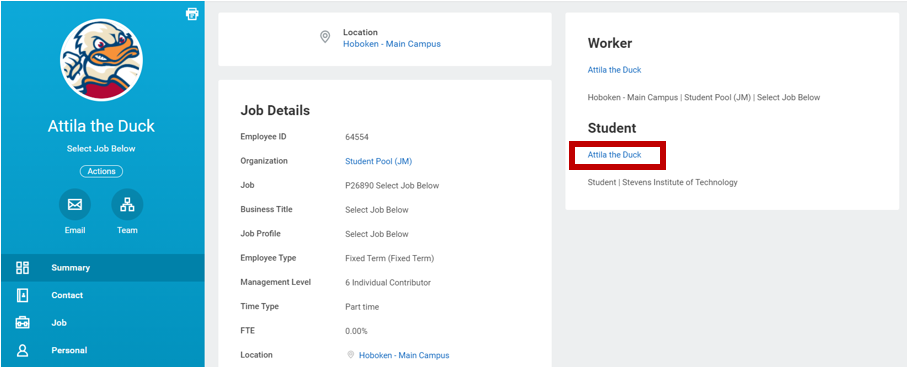 A screenshot of the Workday user profile interface. If a student also has an active campus job, they will have a Worker profile and a Student profile. For this exercise, the student profile needs to be selected. The screenshot shows the user selecting their name, Attila the Duck, under the Student section.