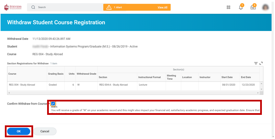 A screenshot of the withdraw student course registration interface. The confirm withdraw from course required check box field now shows a blue fill with a white check mark in the center. This selection caused a orange alert message to appear at the top of the page, slightly overlapping the search bar at the top of the Workday homepage. The alert message appears under the confirm withdraw from course check box and reads Alert: You will receive a grade of "W" on your academic record and this might also impact your financial aid, satisfactory academic progress, and expected graduation date. Ensure that this is intentional.