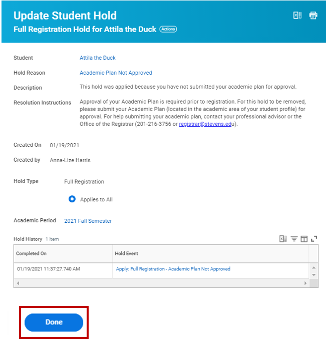 Screenshot displaying updated student hold. User selects done to go back to the workday homepage.