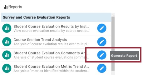 The Reports widget on AEFIS. Under the Survey and Course Evaluation Reports section there are four reports shown. The Student Course Evaluation Comments Analysis report and the Generate Report icon are both highlighted for the user to select.