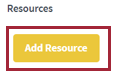 The Resources section with a highlighted yellow Add Resource button.