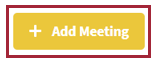 The yellow + Add Meeting button.