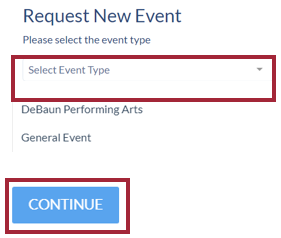 The Request New Event dropdown menu is open showing the two types of events the user can choose from: DeBaun Performing Arts, or General. Below this menu is a highlighted blue Continue button.