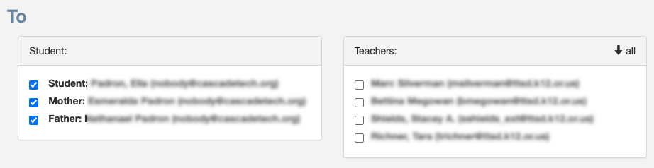 "To" area. A "student" table has 3 checkboxes. Next to each checkbox is the relationship: student, mother, and father. Email addresses for these recipients are blurred. A similar table for "teachers" lists all of the students teachers (names are blurred) and each has a checkbox for selecting.