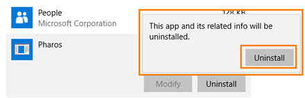 A window pops upp - This app and its related info will be uninstalled