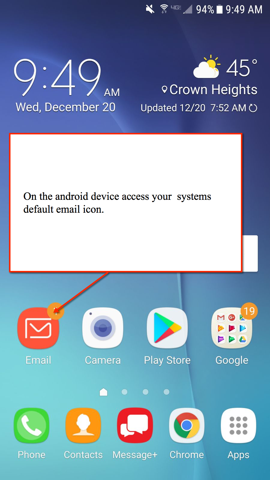 On your android device look for your default email icon 1
